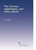 The Chinese nightingale, and other poems (Volume 2)