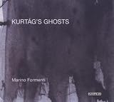 Kurtags Ghosts