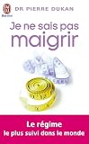 Je ne sais pas maigrir