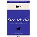 �Sire, ich eile ...�: Voltaire bei Friedrich II. Eine Novelle