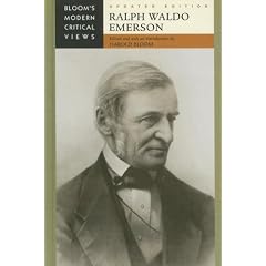 Ralph Waldo Emerson (Bloom's Modern Critical Views)