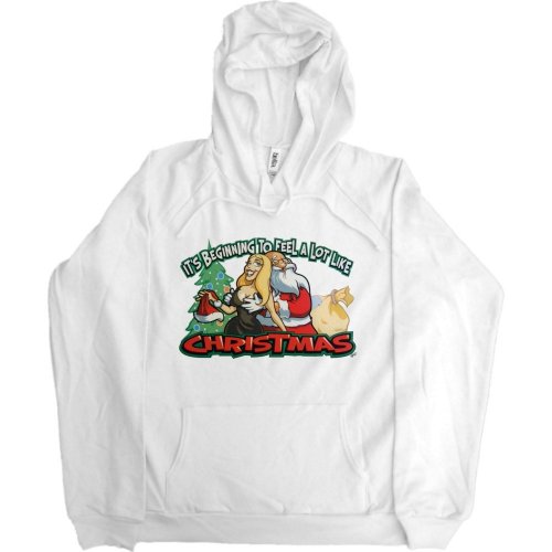 Juniors Hoody : ITS BEGINNING TO FEEL A LOT LIKE CHRISTMAS