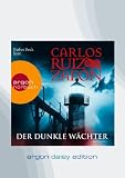 Der dunkle W&auml;chter (DAISY Edition) (1 CD) - Carlos Ruiz Zaf&oacute;n, Rufus Beck (Sprecher)