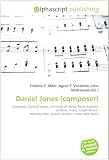 Daniel Jones (composer): Composer, Classical music, University of Wales, Royal Academy of Music, Henry Joseph Wood,  Bletchley Park, Vernon Watkins, Under Milk Wood