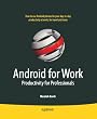 Android for Work Productivity for Professionals