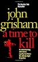 A Time To Kill