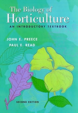 The Biology of Horticulture: An Introductory Textbook