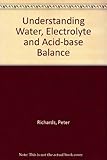 Understanding water, electrolyte and acid-base balance