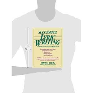Successful Lyric Writing: A Step-By-Step Course & Workbook