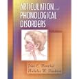 Articulation and Phonological Disorders (5th Edition)