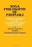 Yoga Philosophy of Patanjali: Containing His Yoga Aphorisms with Vyasa's Commentary in Sanskrit and a Translation with Annotations Including Many Suggestions for the Practice of Yoga