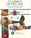 Books : Classics of the Air: An Illustrated History of the Development of Military Planes from 1913-1935