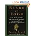 Beard on Food: The Best Recipes and Kitchen Wisdom from the Dean of American Cooking