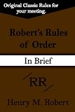 Robert's Rules of Order (In Brief)