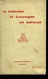 La guienne-et-gascogne en autocar et en automobile. bordeaux, centre d'excursions. Image du produit