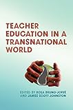 Teacher education in a transnational world
