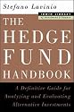 The Hedge Fund Handbook: A Definitive Guide for Analyzing and Evlaluating Alternative Investments