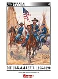 Die US-Kavallerie 1865-1890: Dienst an der Indianergrenze - Antonio Mayoralas