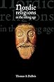 Nordic Religions in the Viking Age (The Middle Ages Series)