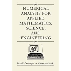 Numerical Analysis for Applied Mathematics, Science and Engineering