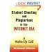 Student Cheating and Plagiarism in the Internet Era: A Wake-Up Call