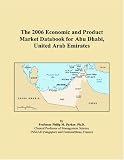 Books : The 2006 Economic and Product Market Databook for Abu Dhabi, United Arab Emirates