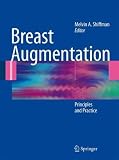 Breast Augmentation: Principles and Practice