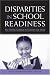 Books : Disparities in School Readiness: How Families Contribute to Transitions into School