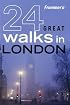Frommer's 24 Great Walks in London (Great Walks)