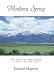 Montana Spring, The Story of One Family's Struggle To Tame a Wild New Land