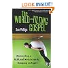 The World-Tilting Gospel: Embracing a Biblical Worldview and Hanging on Tight