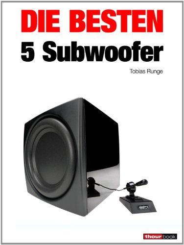 Die besten 5 Subwoofer (German Edition)