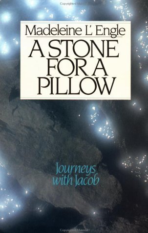 A Stone for a Pillow : Genesis Trilogy Book 2 (Wheaton Literary Series) by L'Engle, Madeleine (2000) Hardcover