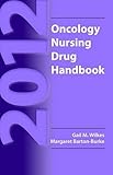 2012 Oncology Nursing Drug Handbook