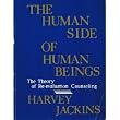 The Human Side of Human Beings: The Theory of Re-Evaluation Counseling