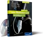 Adobe Illustrator CS3: Das Praxisbuch zum Lernen und Nachschlagen