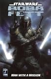 Star Wars: Boba Fett--Man With A Mission