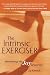 The Intrinsic Exerciser: Discovering the Joy of Exercise The Intrinsic Exerciser: Discovering the Joy of Exercise