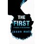 The First (Prequel to The Returned - Book 1) by Jason Mott