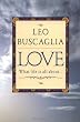 Love: What Life Is All About