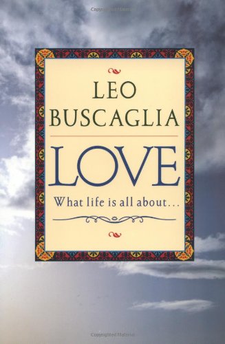 Love: What Life Is All About - Paperback
