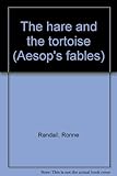 The hare and the tortoise
