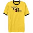 T-Shirt Ringer Yellow " At Least My Slug Loves Me ! " Animals