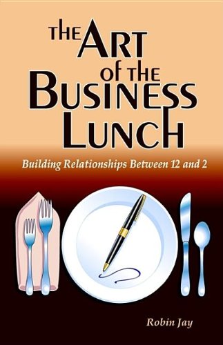 The Art of the Business Lunch