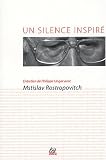 Un silence inspir� : Entretien de Philippe Ungar avec Mstislav Rostropovitch (1CD audio)