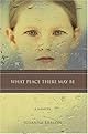 What Peace There May Be: A Memoir