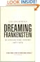 Dreaming Frankenstein