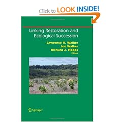 Linking Restoration and Ecological Succession (Springer Series on Environmental Management)