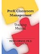 PreK: Classroom Management: Training Manual