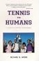 Tennis for Humans: A Simple Blueprint for Winning